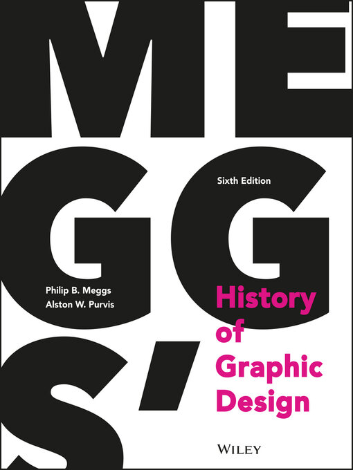 Title details for Meggs' History of Graphic Design by Philip B. Meggs - Available